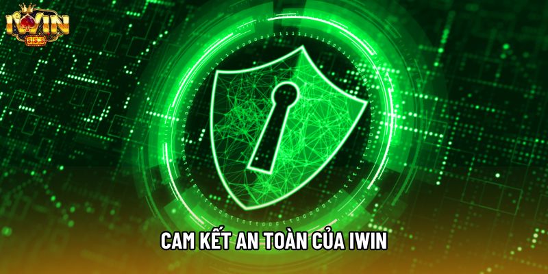 Cam kết an toàn của IWIN