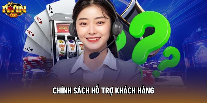 Chính sách hỗ trợ khách hàng Chính sách hỗ trợ khách hàng