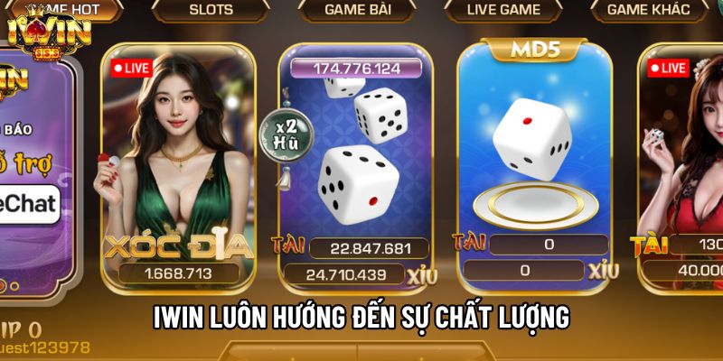 IWIN luôn hướng đến sự chất lượng IWIN luôn hướng đến sự chất lượng